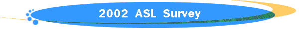 2006 ASL Survey