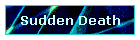 Sudden Death